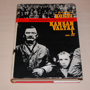 Hannu Soikkanen Kohti kansan valtaa 1 1899-1937